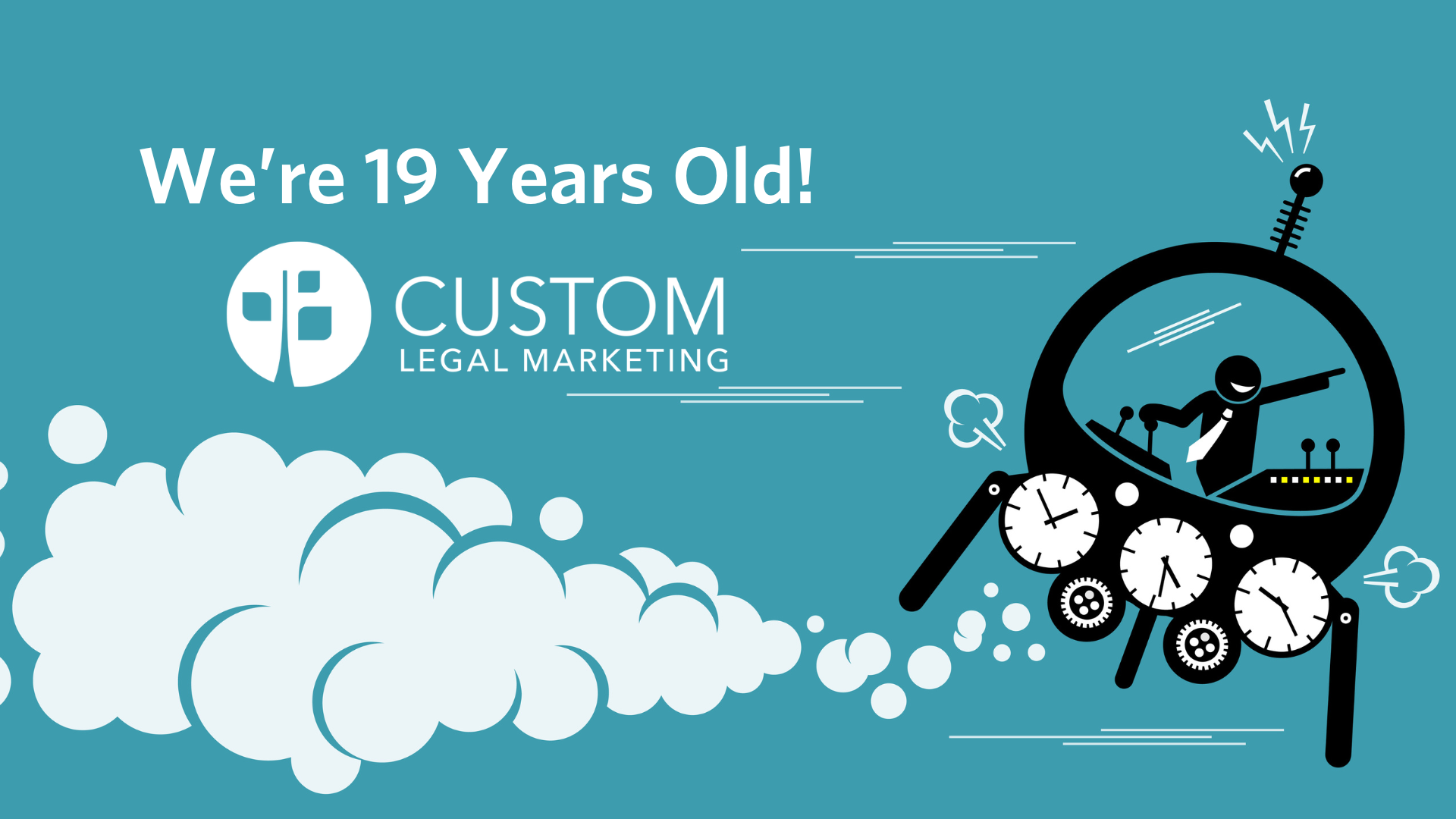 Custom Legal Marketing Celebrates 19 Years Which Makes Us Older than Many Tech Companies